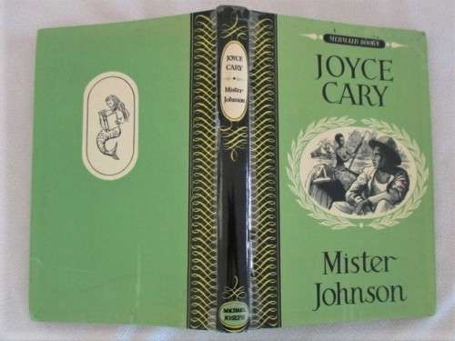 1952 - A HEARTWARMING AND INSIGHTFUL BOOK SET IN COLONIAL AFRICA -MISTER JOHNSON BY JOYCE CARY