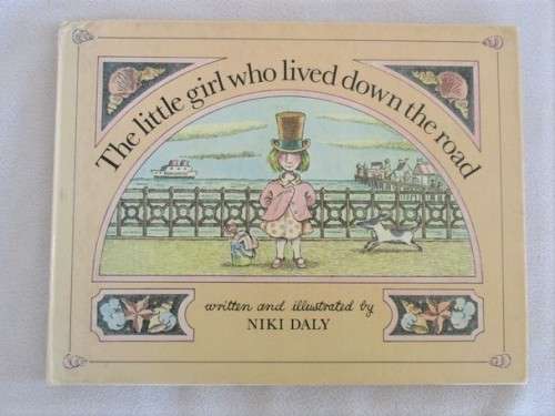 1978 HARD COVER - THE LITTLE GIRL WHO LIVED DOWN THE LANE BY NIKI DALY - CHARMING!