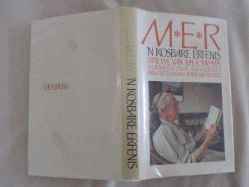 MER - 1977 EERSTE UITGAWE HARDEBAND MET STOFOMSLAG - 'N KOSBARE ERFENIS - BRIEWE VAN MER 1916-1975