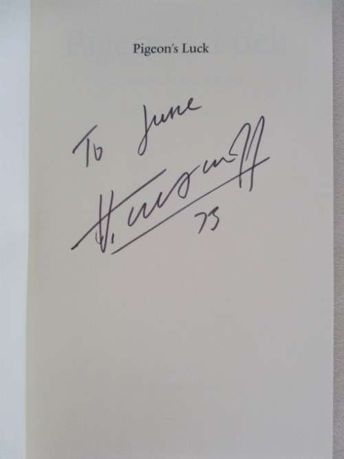 VLAIMIR TRETCHIKOFF FIRST EDITION HARD COVER WITH DUST COVER - SIGNED BY TRETCHIKOFF - PIGEON'S LUCK