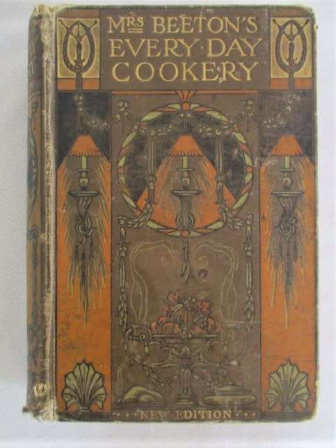 1907 - A VERY OLD AND COLLECTABLE EDITION OF MRS BEETON'S EVERY-DAY COOKERY - 113 YEARS OLD!