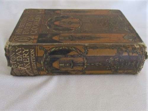 1907 - A VERY OLD AND COLLECTABLE EDITION OF MRS BEETON'S EVERY-DAY COOKERY - 113 YEARS OLD!