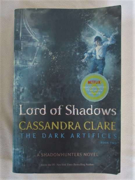 THE DARK ARTIFICES BOOK TWO - LORD OF SHADOWS BY CASSANDRA CLARE