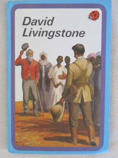 LADYBIRD AFRICANA? 1960 LADYBIRD HARD COVER - DAVID LIVINGSTONE