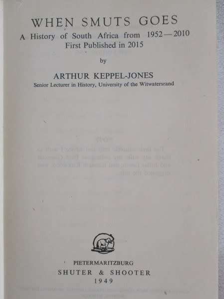 1949 - TWO BOOKS WITH UNCANNY FORESIGHT WRITTEN BY NOTED S.A. HISTORIAN - ARTHUR KEPPEL-JONES
