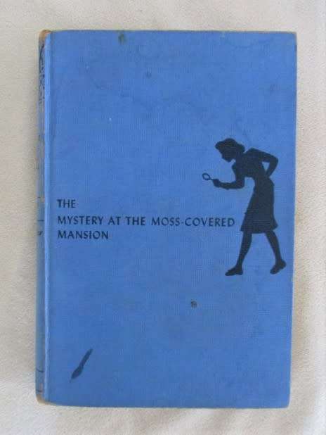 EARLY EDITION HARD COVER - ONE OF THE NANCY DREW SERIES - THE MYSTERY AT THE MOSS-COVERED MANSION