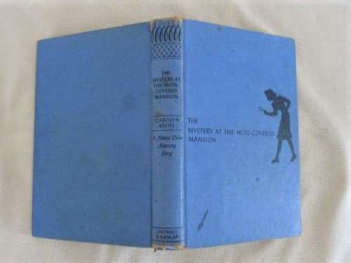 EARLY EDITION HARD COVER - ONE OF THE NANCY DREW SERIES - THE MYSTERY AT THE MOSS-COVERED MANSION