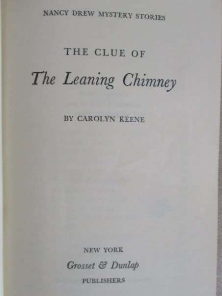 EARLY EDITION HARD COVER - ONE OF THE NANCY DREW SERIES - THE CLUE OF THE LEANING CHIMNEY