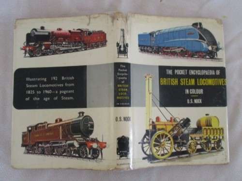 1964 - THE POCKET ENCYCLOPEDIA OF BRITISH STEAM LOCOMOTIVES IN COLOUR (HARD COVER)BY O.S. NOCK