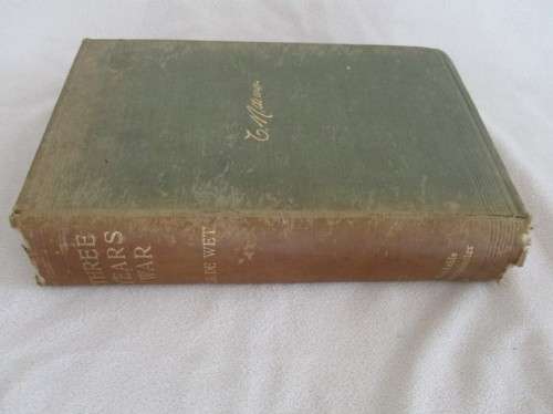 1902 FIRST EDITION - THREE YEARS WAR (OCT. 1899-JUNE 1902) BY BOER GENERAL CHRISTIAAN RUDOLF DE WET