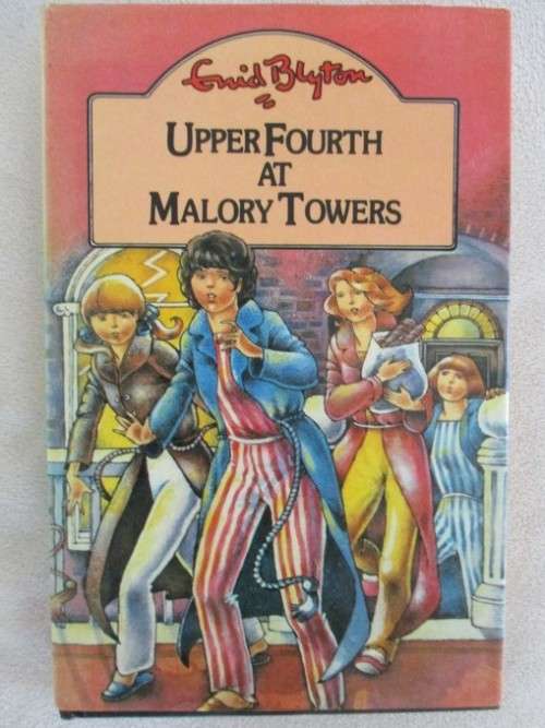 1985 HARD COVER PLUS DUST COVER - ENID BLYTON - UPPER FOURTH AT MALORY TOWERS
