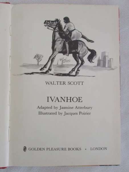 1964 HARD COVER -  IVANHOE BY WALTER SCOTT (ADAPTED FOR CHILDREN BY JASMINE ATTERBURY)