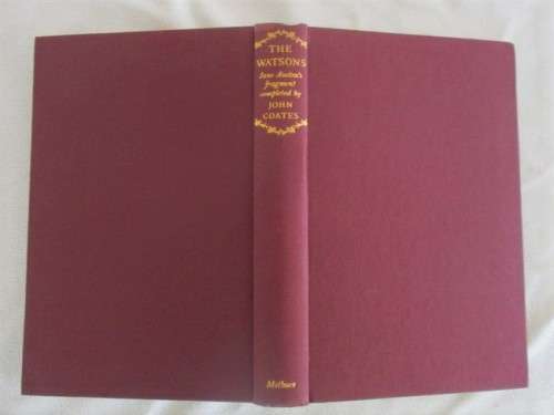 RARE! FIRST EDITION 1958 - THE WATSONS - JANE AUSTEN`S FRAGMENT CONTINUED & COMPLETED BY JOHN COATES