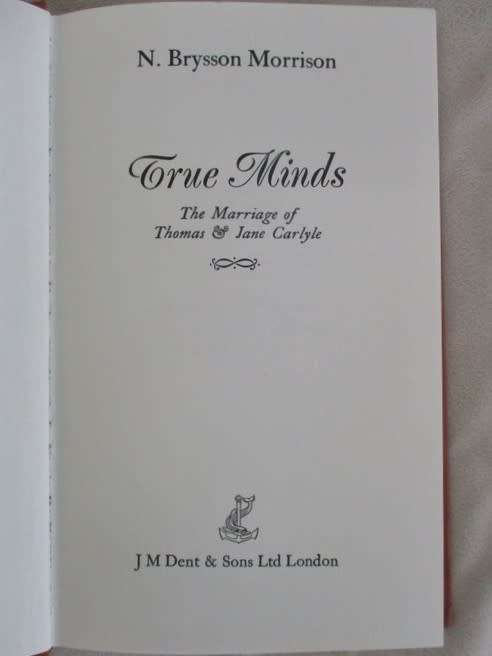 1974 FIRST EDITION - THE MARRIAGE OF THOMAS & JANE CARLYLE BY N BRYSSSON MORRISON