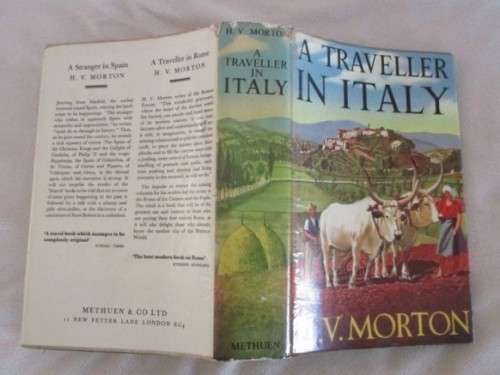 1964 HARD COVER PLUS DUST COVER - A TRAVELLER IN ITALY BY H.V. MORTON