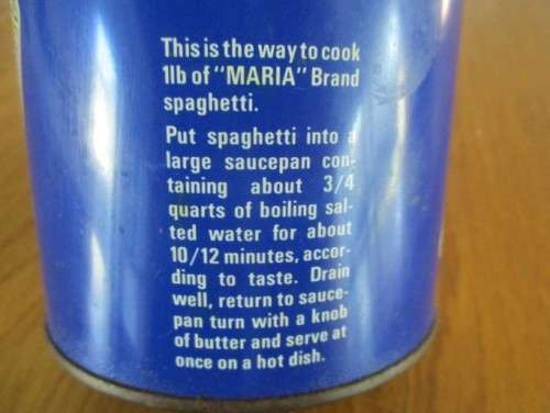 A RATHER RARE VINTAGE 'MARIA BRAND" ITALIAN SPAGHETTI TIN IN GOOD CONDITION - PRE-BAR CODE