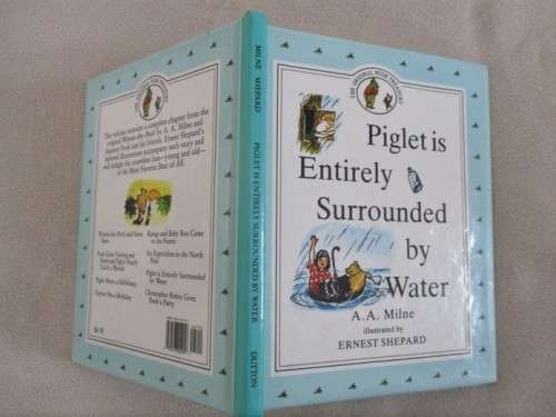 HARD COVER - THE ORIGINAL POOH TREASURY-PIGLET IS ENTIRELY SURROUNDED BY WATER-EXCELLENT CONDITION