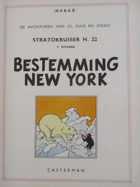 1951 HARD COVER, 1ST EDITION - BESTEMMING NEW YORK BY HERGE (AUTHOR OF THE TINTIN SERIES)