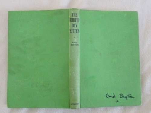 RATHER RARE 1958 ENID BLYTON FIRST EDITION - THE BIRTHDAY KITTEN (HARD COVER)