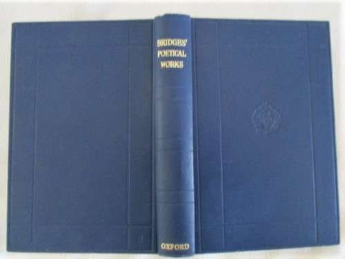 1947 - POETICAL WORKS OF ROBERT BRIDGES