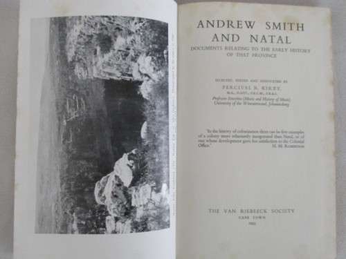 1955 - ANDREW SMITH AND NATAL - DOCUMENTS RELATING TO THE EARLY HISTORY OF THAT PROVINCE
