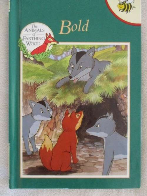 1994 HARD COVER BUZZ BOOK - THE ANIMALS OF FARTHING WOOD -  BOLD  - GREAT CONDITION