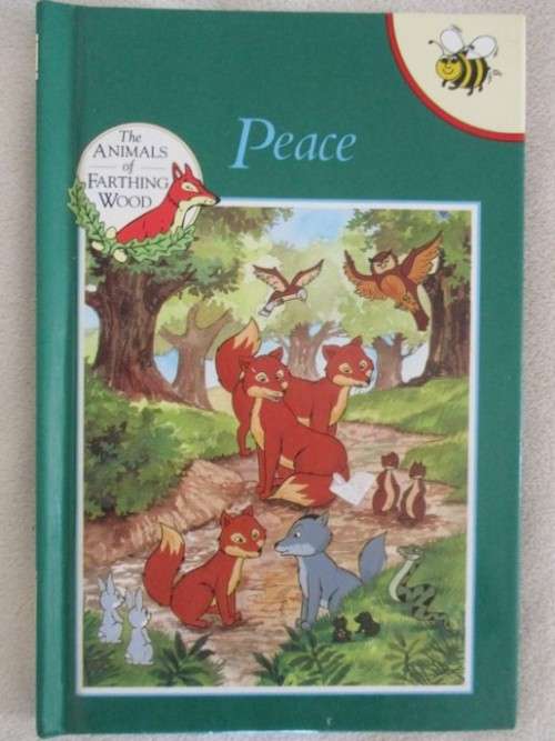 1994 HARD COVER BUZZ BOOK - THE ANIMALS OF FARTHING WOOD -  PEACE  - GREAT CONDITION
