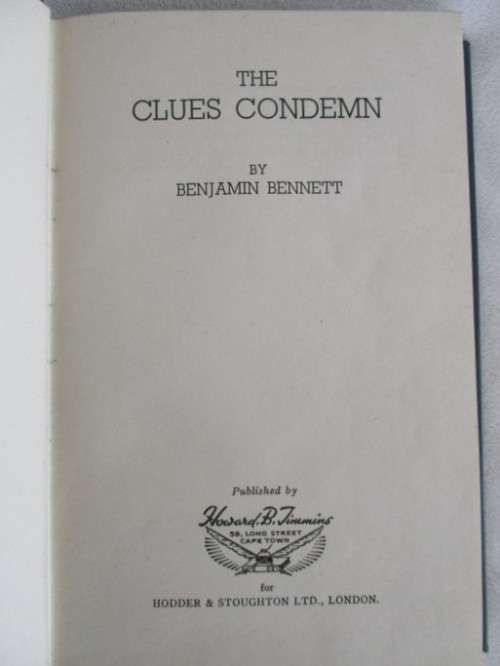 1949 FIRST EDITION - HARD COVER - THE CLUES CONDEMN BY BENJAMIN BENNETT - TRUE S.A. CRIME STORIES