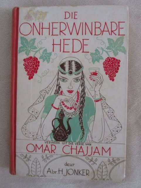 1950 1ST EDITION - THE RUBAIYAT IN AFRIKAANS - `DIE ONHERWINBARE HEDE` BY Abr. H. JONKER