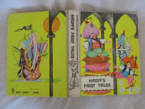 1973 - A RATHER RARE THICK BOOK OF UNUSUAL FAIRY TALES - HAUFF`S FAIRY TALES