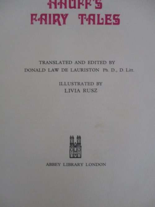 1973 - A RATHER RARE THICK BOOK OF UNUSUAL FAIRY TALES - HAUFF`S FAIRY TALES