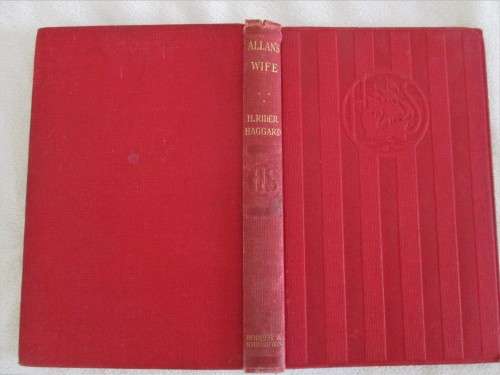 1914 - RATHER RARE - ALLAN`S WIFE BY H. RIDER HAGGARD (AUTHOR OF KING SOLOMON`S MINES