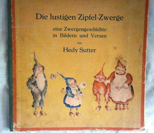 VERY RARE BOOK PRINTED IN SWITZERLAND: DIE LUSTIGEN ZIPFEL-ZWERGE (1943)