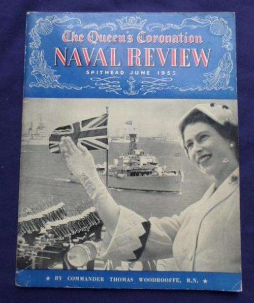 THE QUEEN'S CORONATION NAVAL REVIEW : SPITHEAD JUNE 1953 BY COMMANDER THOMAS WOODROOFFE, R.N.