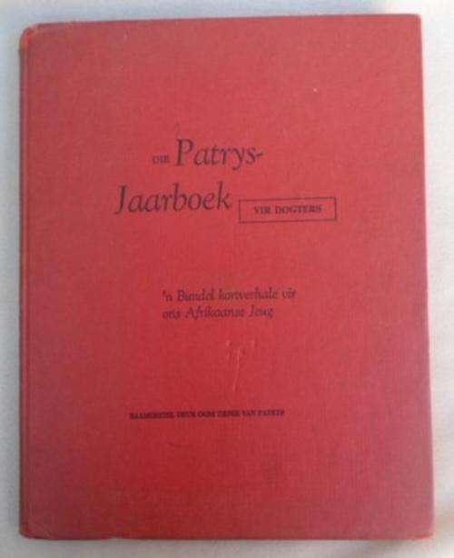 'DIE PATRYS JAARBOEK VIR DOGTERS' - 1954!!