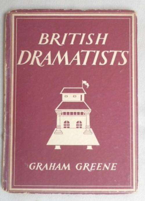 A COLLECTABLE FIRST EDITION BY GRAHAM GREENE - 'BRITISH DRAMATISTS' !!