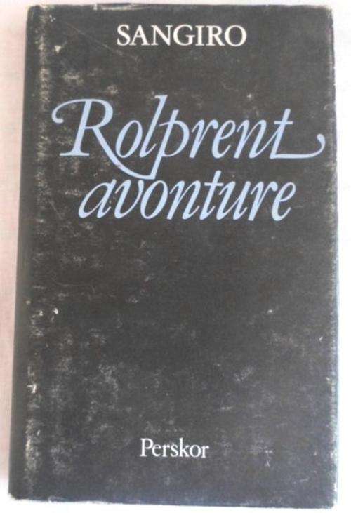 'ROLPRENT AVONTURE' DEUR SANGIRO!!