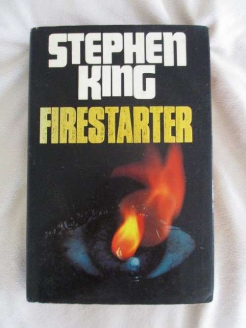 FIRST EDITION - HARDCOVER PLUS DUST JACKET - FIRESTARTER - STEPHEN KING