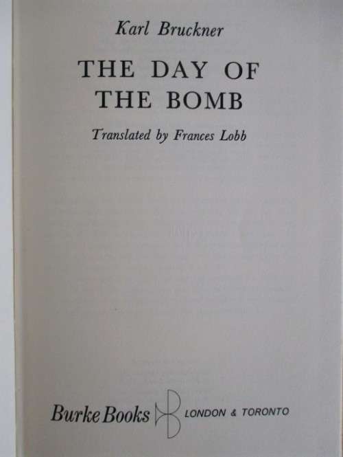 1971 HARD COVER PLUS DUST COVER -  THE DAY OF THE BOMB (AUSTRIAN JUVENILE LIT. PRIZE WINNER)