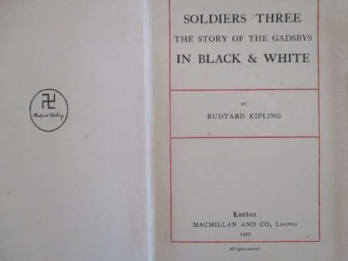 1907 - RUDYARD KIPLING ( WITH KIPLING`S GANESHA AND `SWASTIKA` EMBLEM) - SOLDIERS THREE