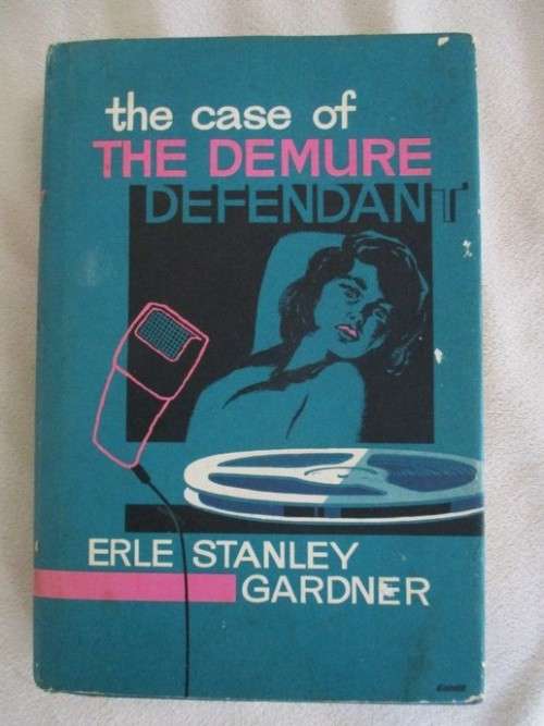 1963 HARD COVER WITH COVER - COLLECTABLE PERRY MASON BOOK - THE CASE OF THE DEMURE DEFENDANT