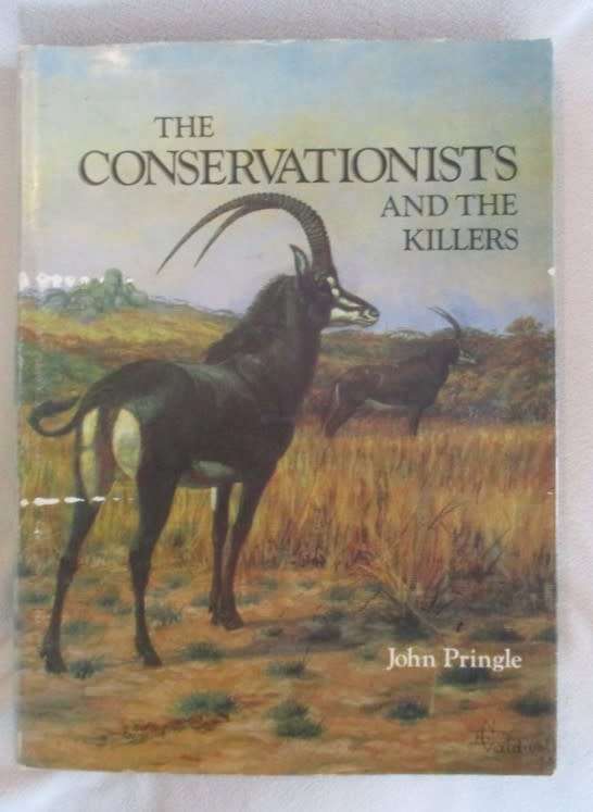 The Conservationists and the killers by John Pringle