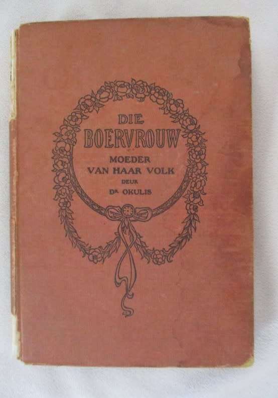 Skaars - 1922 - Die Boervrouw Moeder van haar Volk deur Dr. Okulis