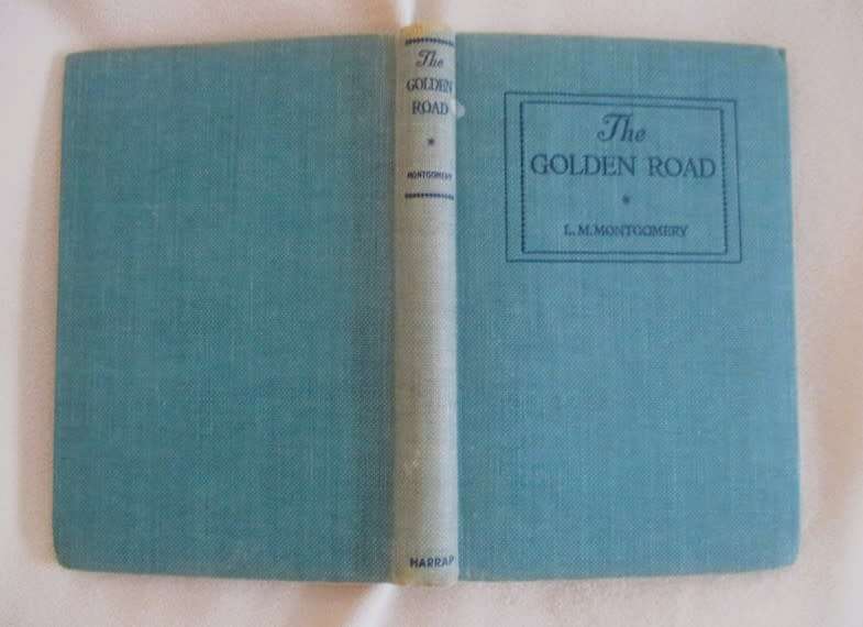 1946 - The Golden Road - LM Montgomery (author of Anne of Green Gables)