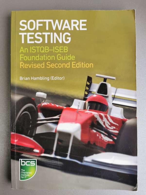 Software testing - An ISTQB-ISEB foundation guide - Revised second edition - Brian Hambling