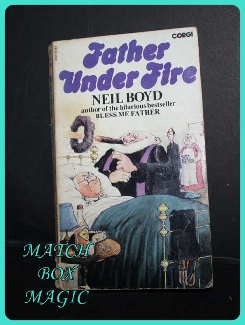 FATHER UNDER FIRE BY NEIL BOYD
