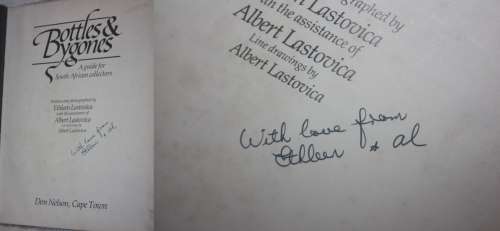 BOTTLES AND BYGONES A GUIDE FOR THE SA COLLECTOR BY ETHLEEN AND AL LASTOVICA SIGNED BY THE AUTHORS