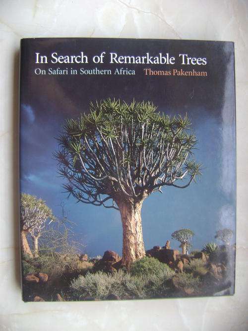 In Search of Remarkable Trees (On Safari in Southern Africa - Thomas Pakenham