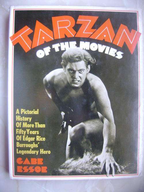 TARZAN OF THE MOVIES - Gabe Essoe - First Edition!!!!!!  Lovely collectable book