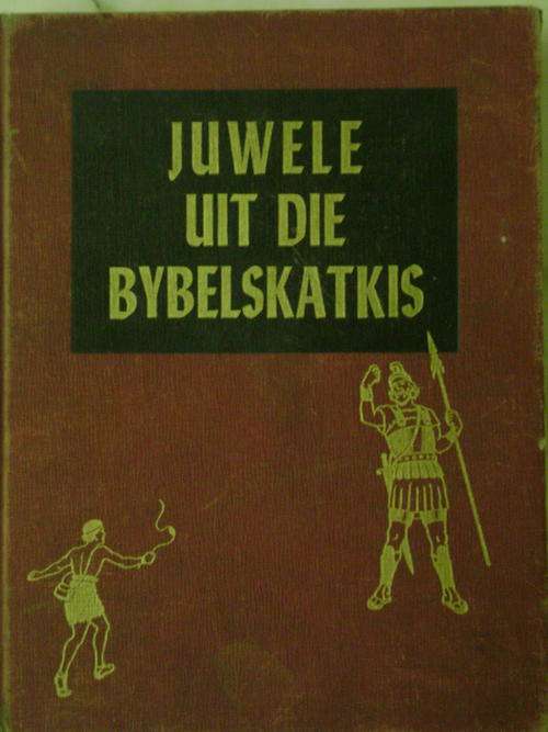 BAIE OU AFRIKAANSE KINDERBYBEL "JUWELE UIT DIE BYBELSKATKIS" DATEER 1954 - MET PRAGTIGE ILLUSTRASIES